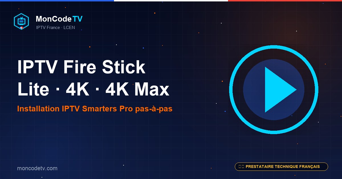 IPTV sur Amazon Fire TV Stick Lite, 4K et 4K Max — installation IPTV Smarters Pro