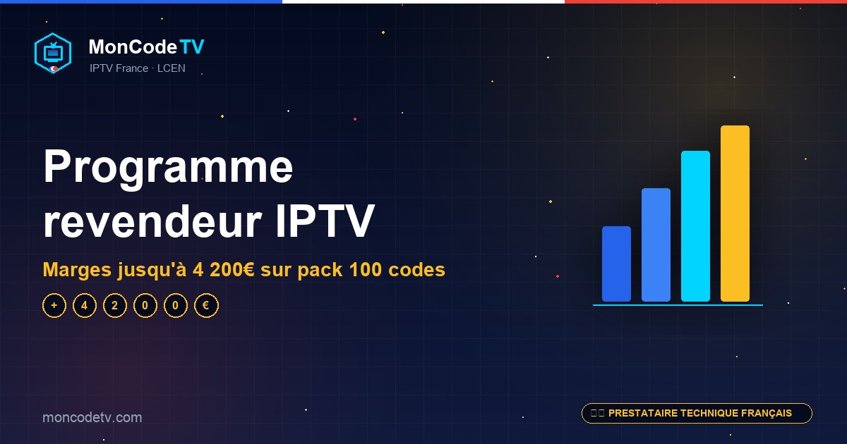 Programme revendeur IPTV France — packs 10, 50 et 100 codes pour boutiques et installateurs
